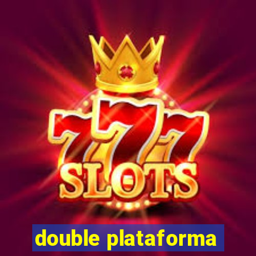 double plataforma